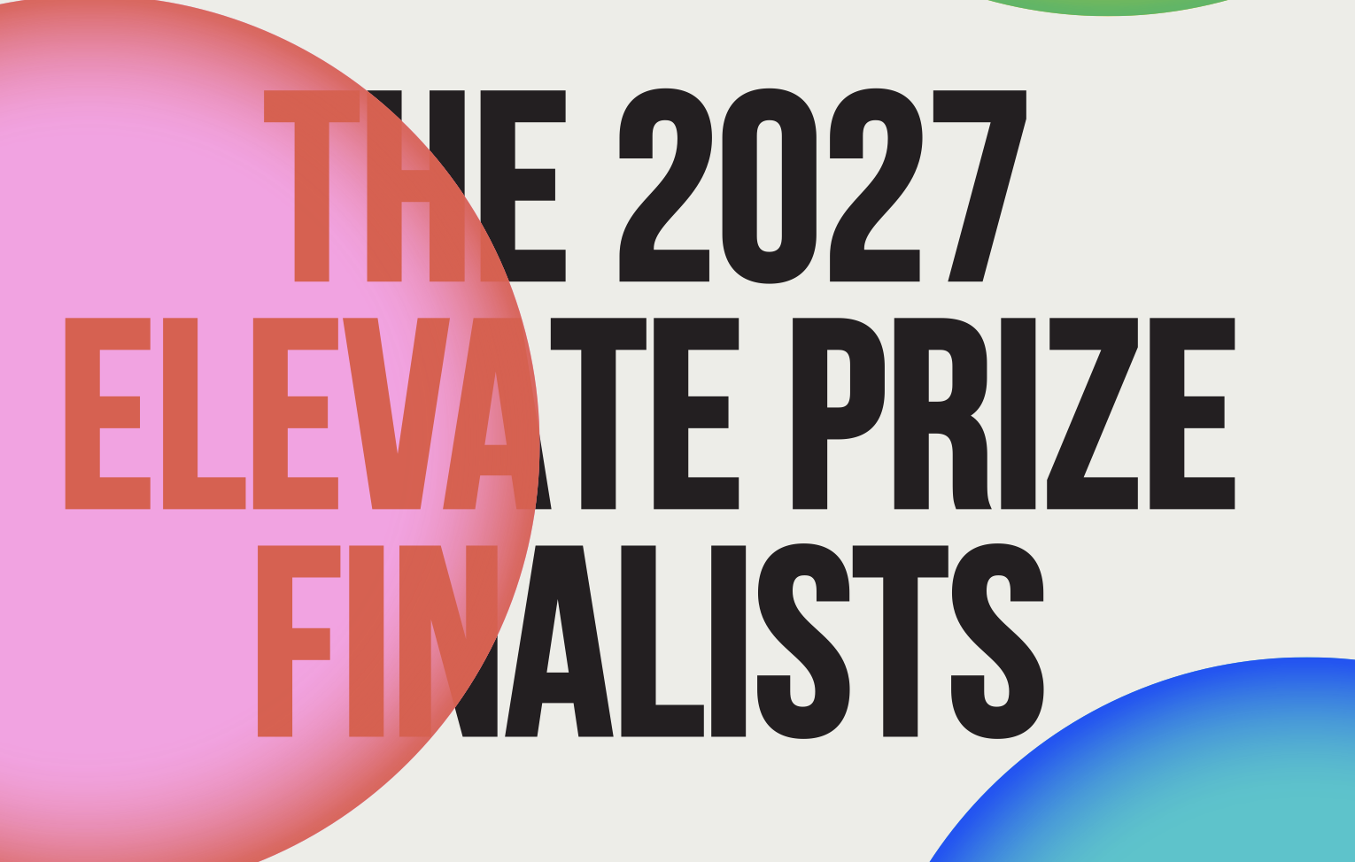 The 2027 Elevate Prize finalists